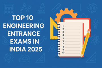 Top 10 Engineering Entrance Exams in India 2025