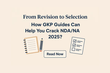 NDA & NA Exam Quick Revision Strategy Using GKP Guides