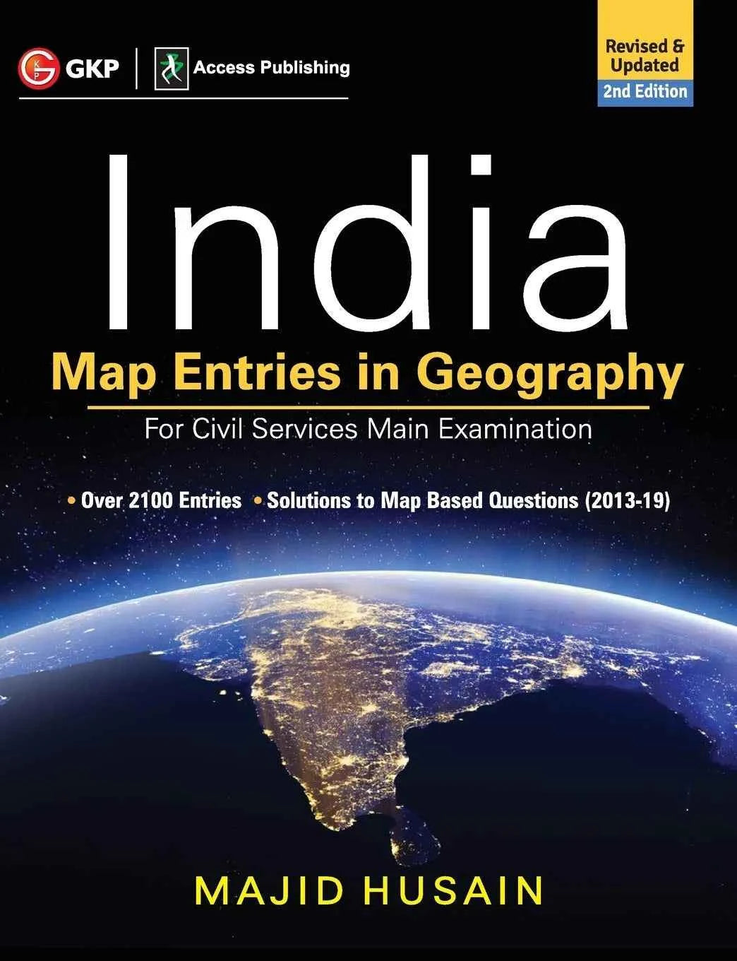 UPSC: India Map Entries in Geography | By Majid Husain | For Civil Services Main Exam | 2nd Edition | Over 2100 Entries & Solution to Map Based Question