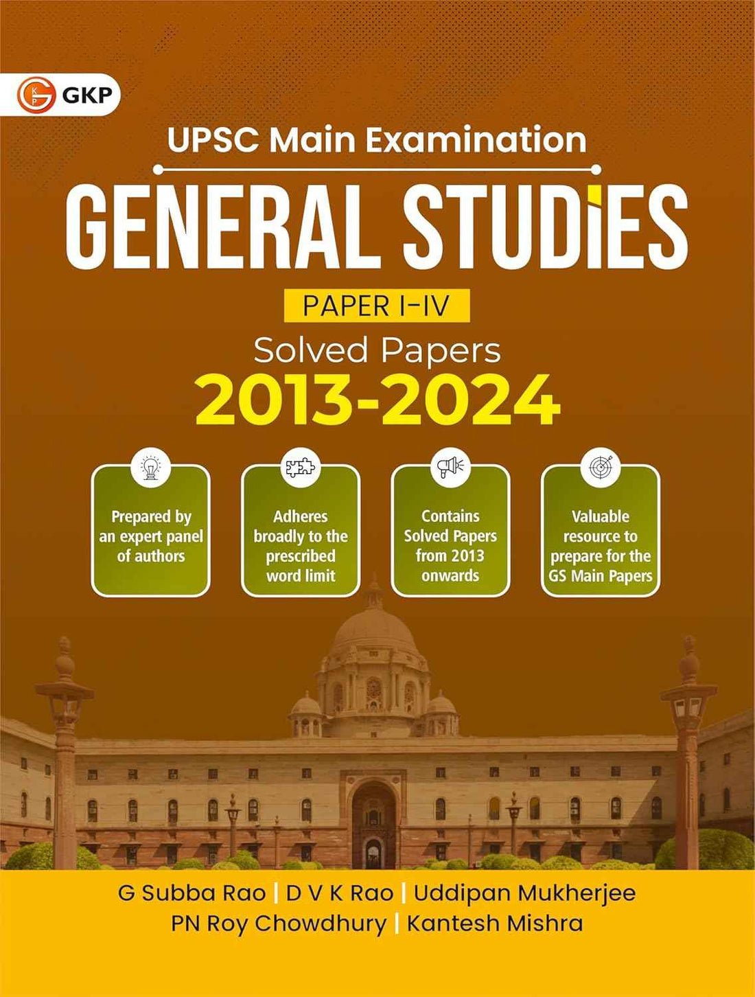 UPSC 2025 : General Studies Paper 1-4 : Solved Papers 2013-2024 for Civil Services Mains Examination
