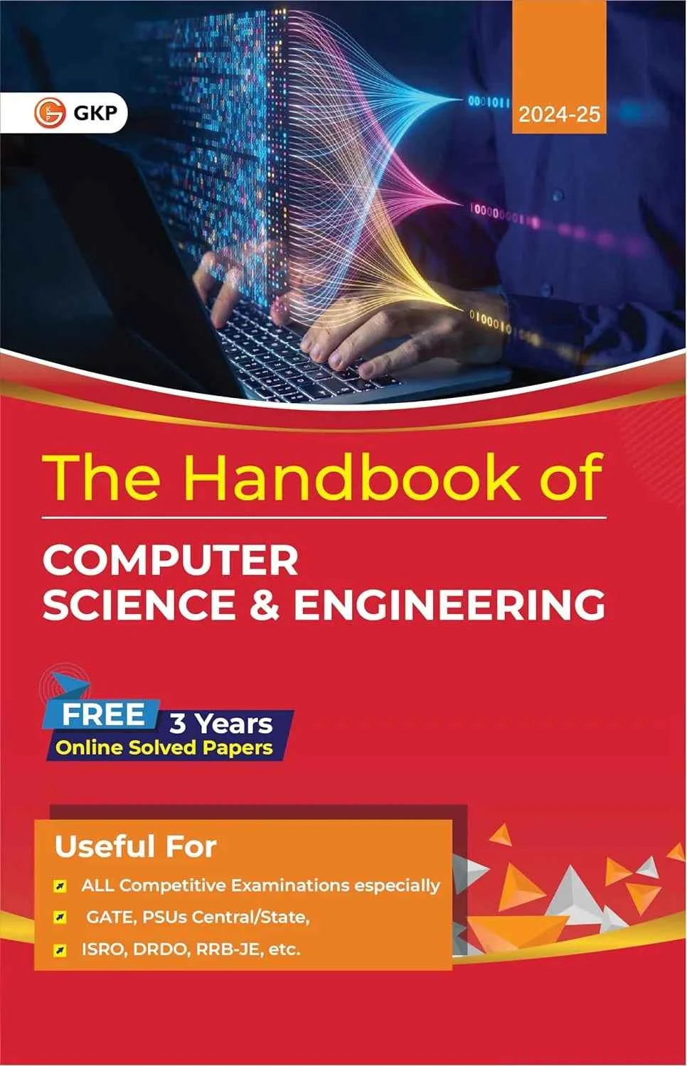 Handbook of Computer Science & Engineering | Useful for GATE, PSUs, ISRO, DRDO, RRB-JE, SSC-JE, AE-JE, UPSC (ESE) & Other Competitive Exams