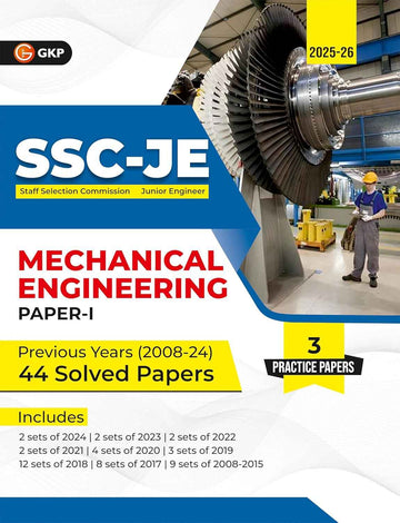 SSC-JE 2025-26: Mechanical Engineering (Paper-1) - Previous Years (2008-24) 44 Solved Papers | Includes 3 Full-Length Practice Papers | SSC - Mechanical Junior Engineer Exam