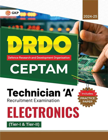 GKP DRDO CEPTAM 2024 : Technician 'A' Tier I & II - Electronics