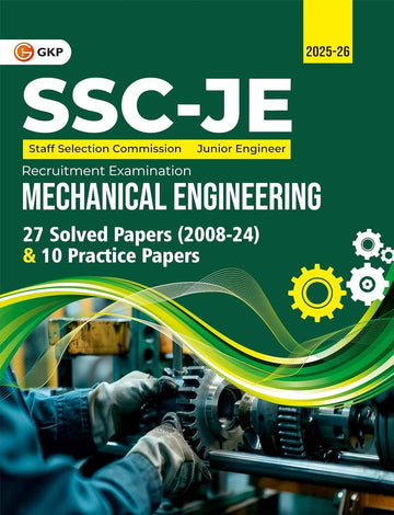 SSC-JE 2025 : Mechanical Engineering Paper-1 : Junior Engineer - 27 Solved Papers (2008-24) & 10 Practice Sets