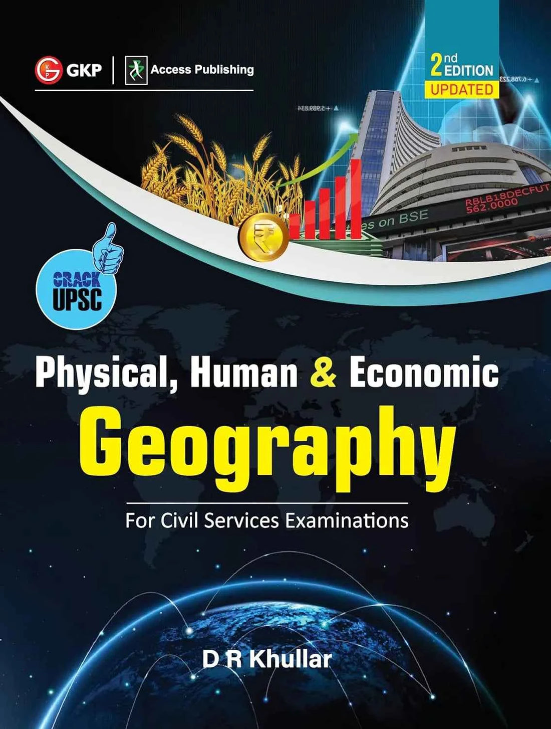 Physical, Human and Economic Geography for UPSC Civil Services Examination by D.R. Khullar