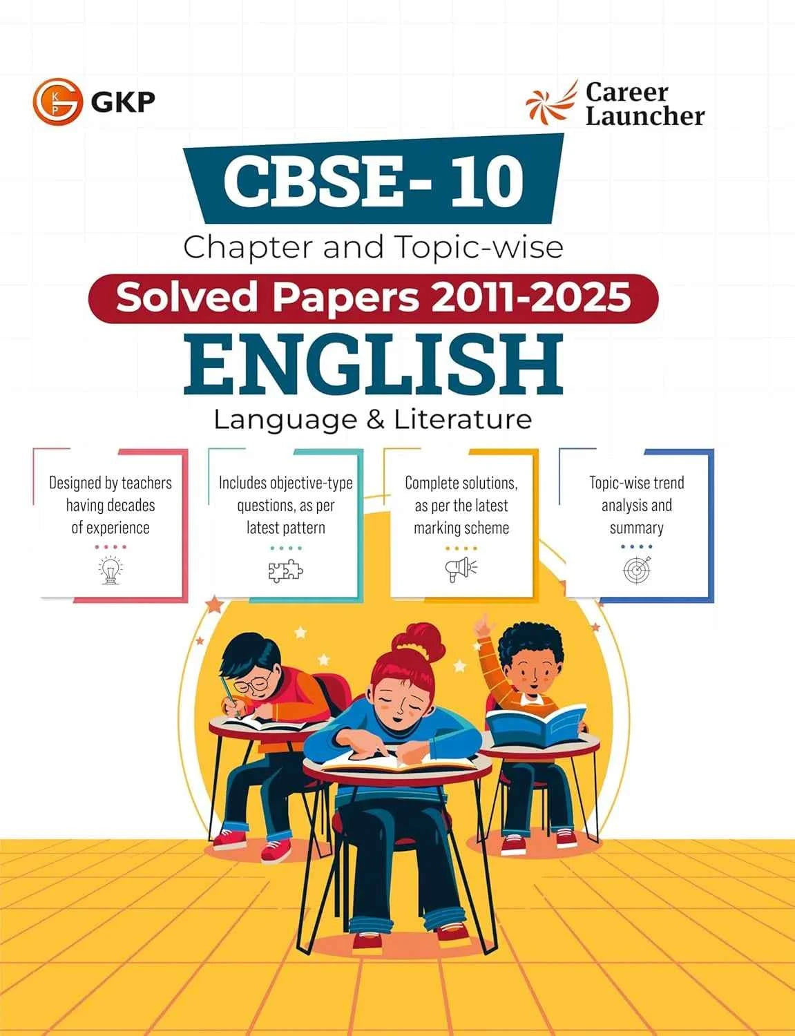 CBSE Class-10 2026: English - Chapter & Topic-wise Solved Papers 2011-2025 | Includes Objective Type Questions | CBSE 10th Board Exam