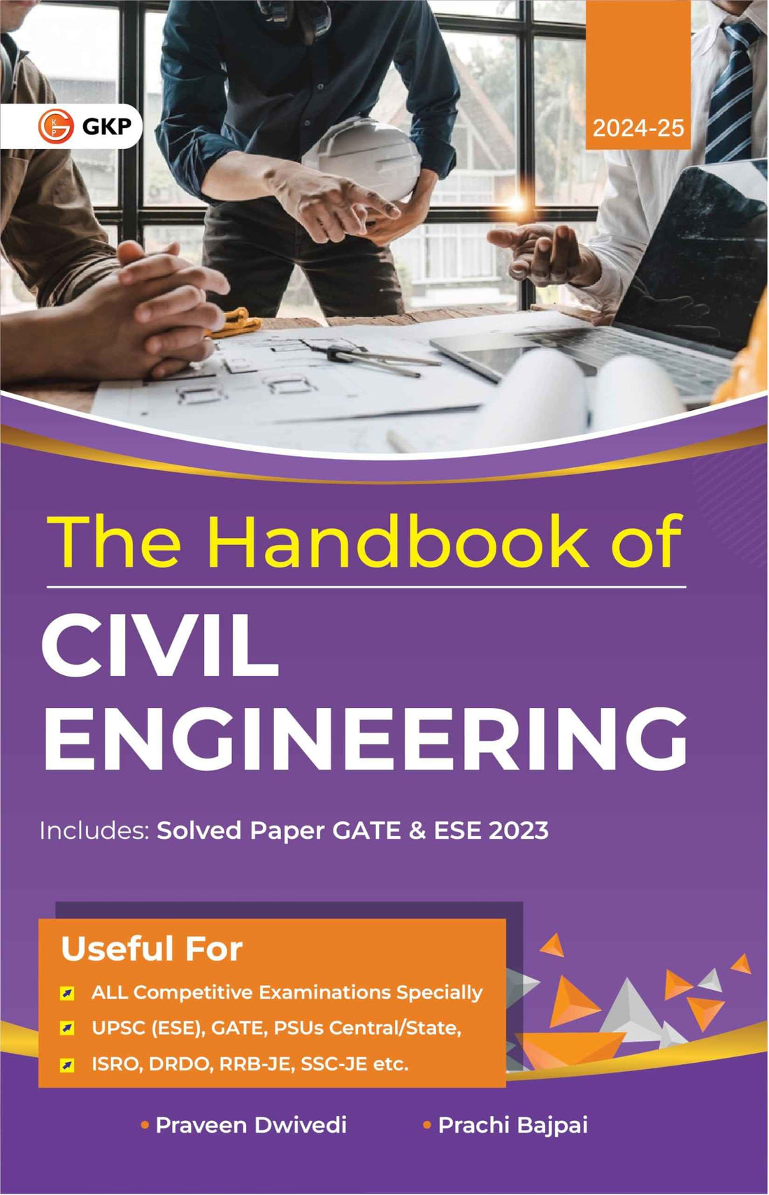 Handbook of Civil Engineering | Useful for GATE, PSUs, ISRO, DRDO, RRB-JE, SSC-JE, AE-JE, UPSC (ESE) & Other Competitive Exams