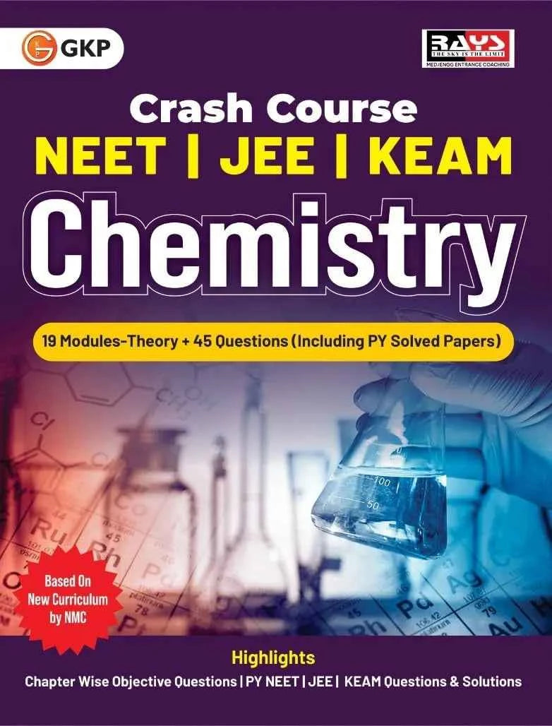 Crash Course: NEET | JEE | KEAM - Chemistry (Class 11-12) - Home Assignment | Includes Previous Year Solved Papers | Questions & Solutions