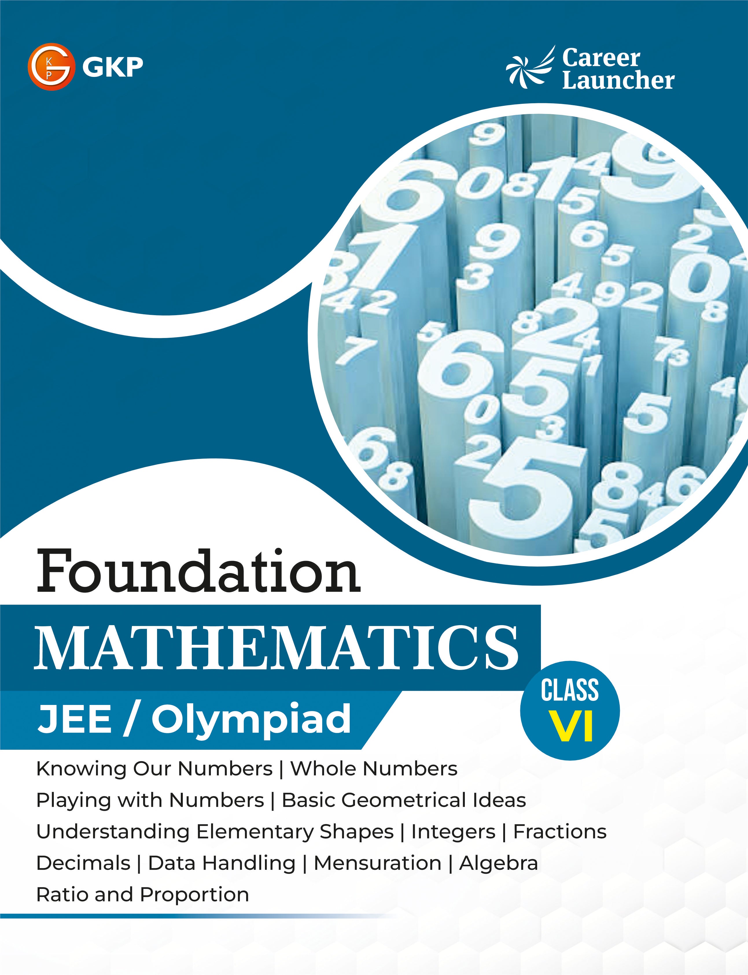 IIT-JEE Foundation Class-6 (Set of 3): Physics, Chemistry & Maths | JEE/Olympiad Prep Books | Class-6 Early JEE Preparation | Career Launcher