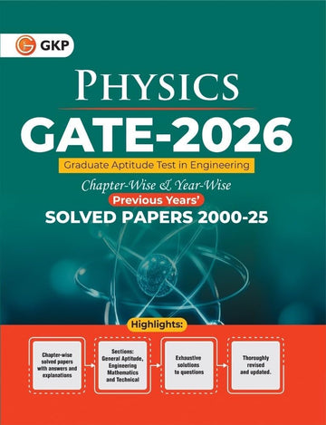 GATE 2026: Physics - 26 Years of Chapter-wise & Year-wise Solved Papers (2000-2025) with Detailed Answers & Explanations | GATE Prep Series