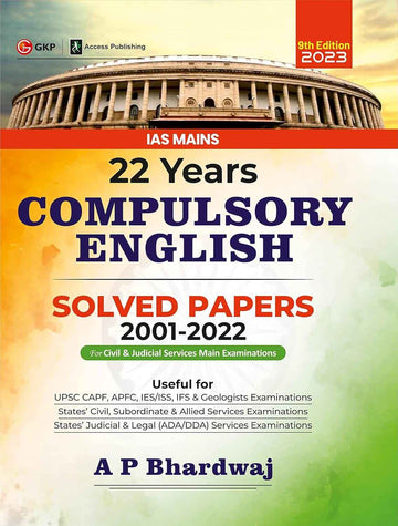 UPSC: IAS Mains - Compulsory English - 22 Years Solved Papers of 2001-2022 | Useful for Civil & Judicial Services Mains Exam | 9th Edition | By A.P. Bhardwaj