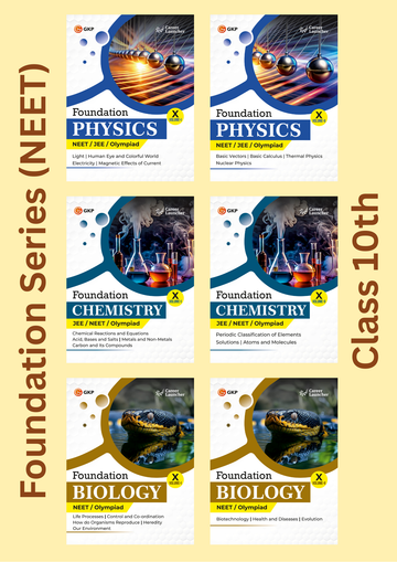 NEET Foundation Class-10 (Set of 6): Physics, Chemistry & Biology - (2 Volume Each) | NEET/Olympiad Prep Books | Class-10 Early NEET Preparation | Career Launcher