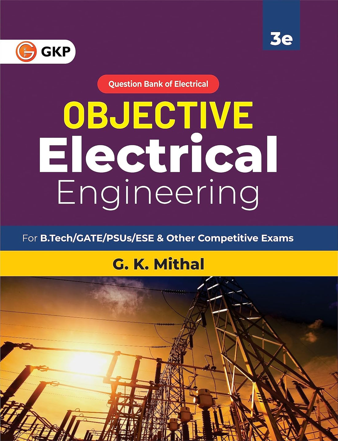 Objective Series: Electrical Engineering by G.K. Mithal | Ideal for for B.Tech, GATE, PSUs, ESE & Other Competitive Exams