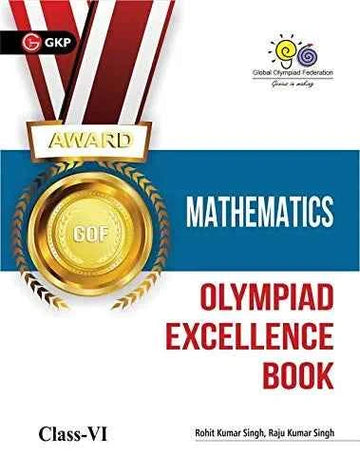 Olympiad Excellence Book (Mathematics Class VI) by GKP