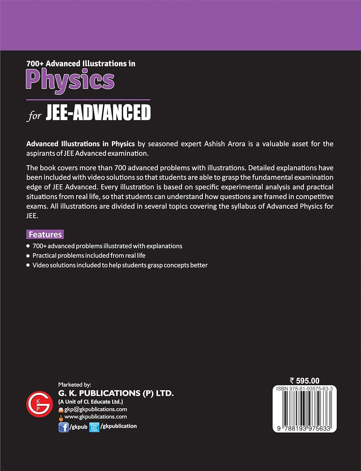 Physics Galaxy: 700+ Advanced Illustration in Physics for JEE Advanced | Includes Video Solutions | Real Life Practical Problems with Detailed Solutions | By Ashish Arora