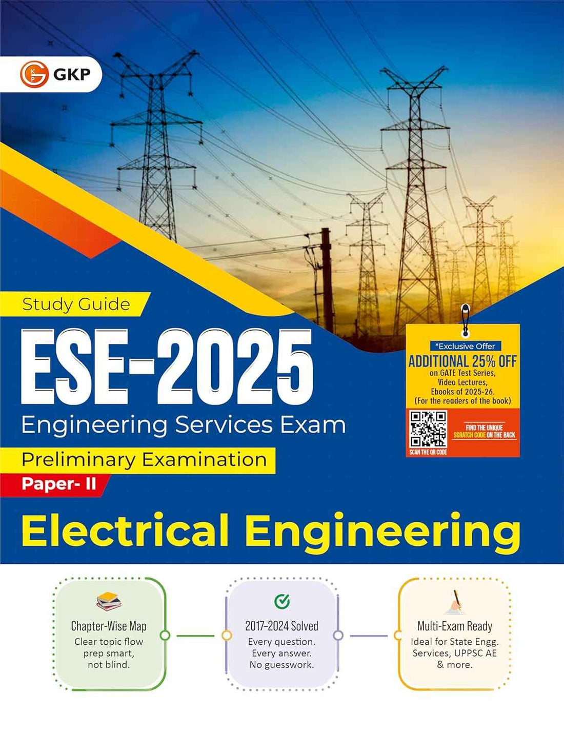 UPSC-ESE 2025 : Electrical Engineering Study Guide | Prelims Exam Paper-2 | Includes Solved Papers from 2017-2024 | Ideal for State Engg. Services, UPPSC-AE & More