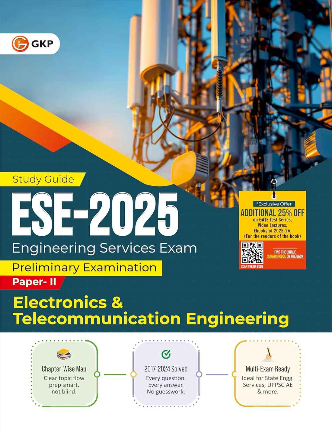 UPSC-ESE 2025: Electronics & TeleCommunication Engineering - Study Guide | Prelims Exam Paper-2 | Includes Solved Papers 2017-2024 | For GATE-ECE, State Engg. Services, UPPSC-AE & Similar