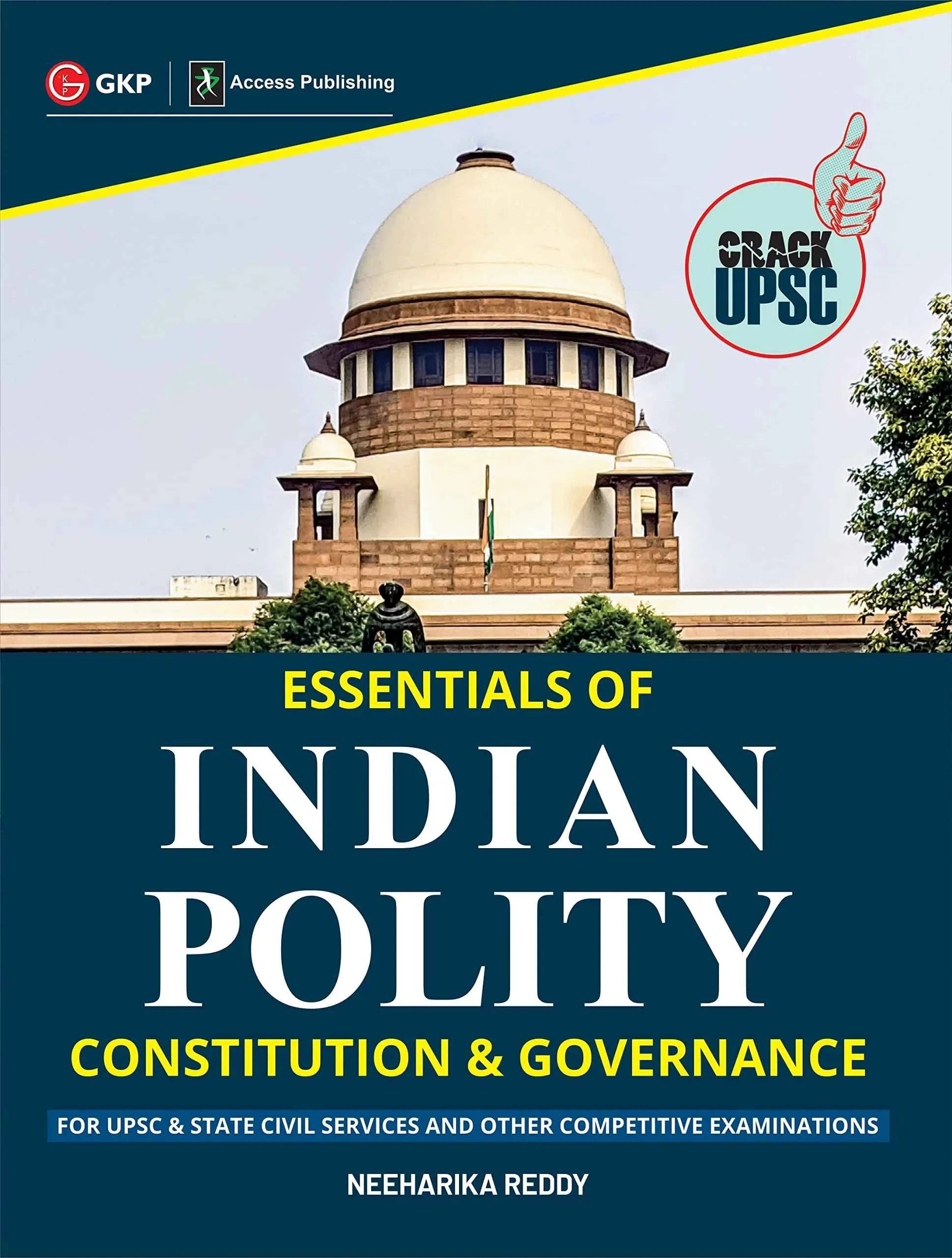 UPSC: Essentials of Indian Polity - Constitution & Governance | For UPSC & State Civil Services & Other Competitive Exams | By Neeharika Reddy | Crack UPSC Series
