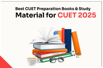 Best CUET Preparation Books and Study Material for CUET 2025