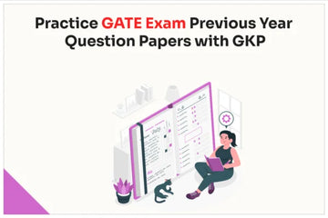 Practice GATE Exam Previous Year Question Papers with GKP - GK Publications