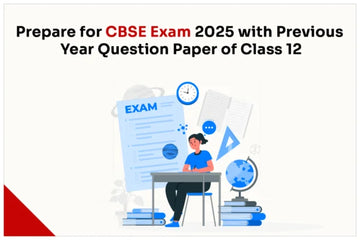 Prepare for CBSE Exam 2025 with Previous Year Question Papers of Class 12 - GK Publications