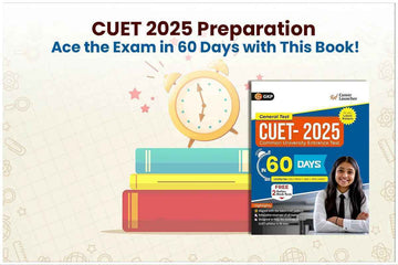 CUET 2025 Preparation: Ace the Exam in 60 Days with This Book! - GK Publications