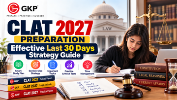 CLAT 2027 Preparation: Effective Last 30 Days Strategy Guide