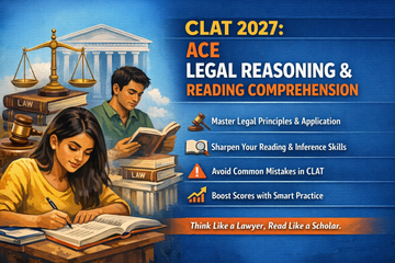 CLAT 2027: Ace Legal Reasoning & Reading Comprehension