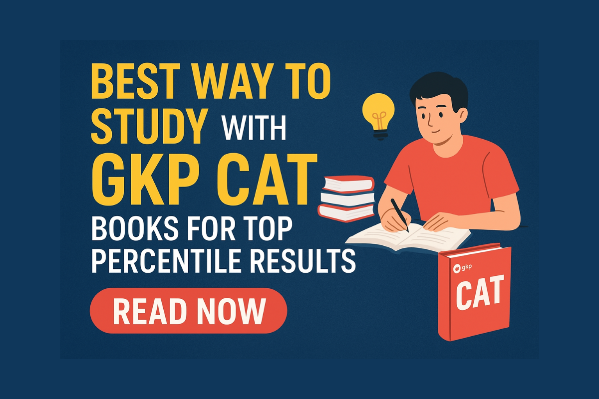 How to Use GKP’s CAT Books to Boost Your Percentile?