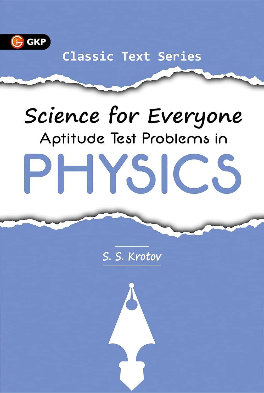 Science for Everyone Aptitude Test Problems in Physics by S.S. Krotov | Ideal for JEE, SAT, GRE & Engineering Exams