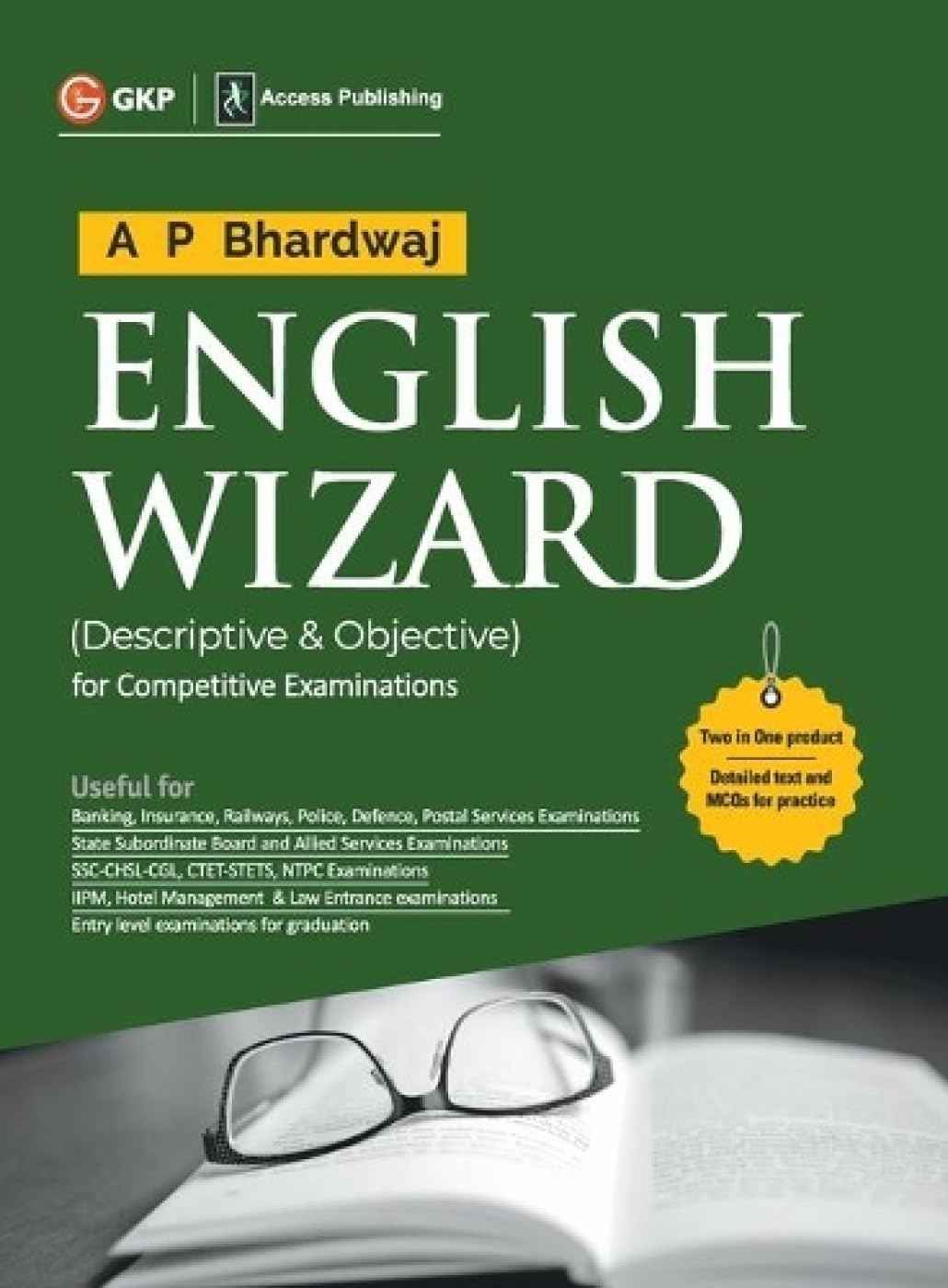 English Wizard (Descriptive & Objective) by by AP Bhardwaj | For Banking, Insurance, Railways, Police, Defence, SSC CGL, CTET, NTPC, Law Entrance and other Competitive Exams