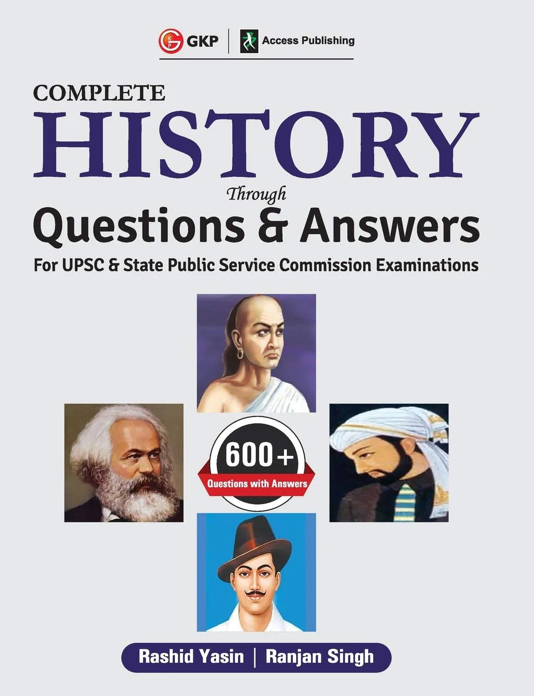 UPSC 2019 - Complete History through Questions & Answers by Rashid Yasin & Ranjan Singh