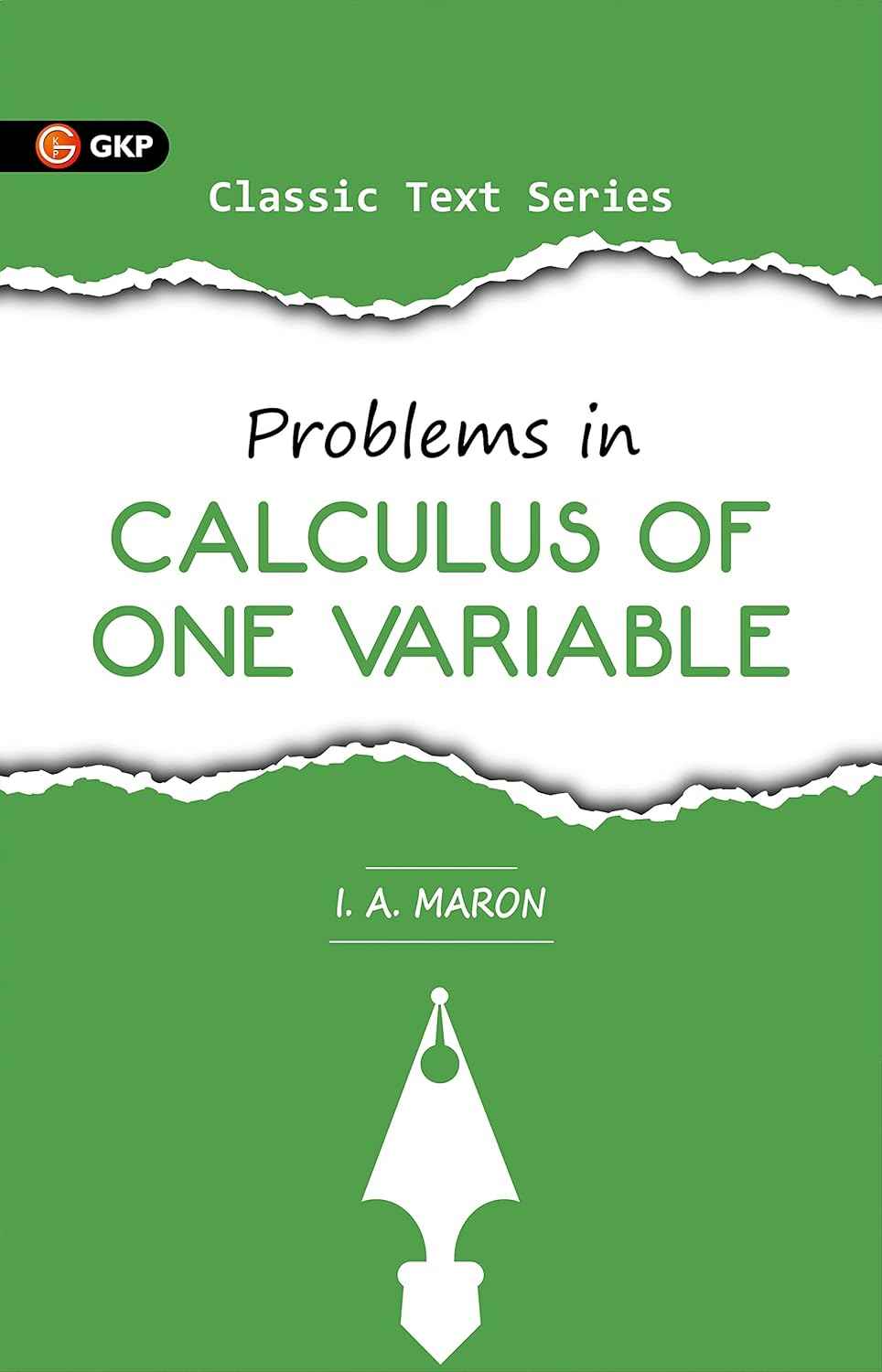 Problems in Calculus of One variable by I.A. Maron | Ideal for JEE, SAT, GRE & Engineering Exams