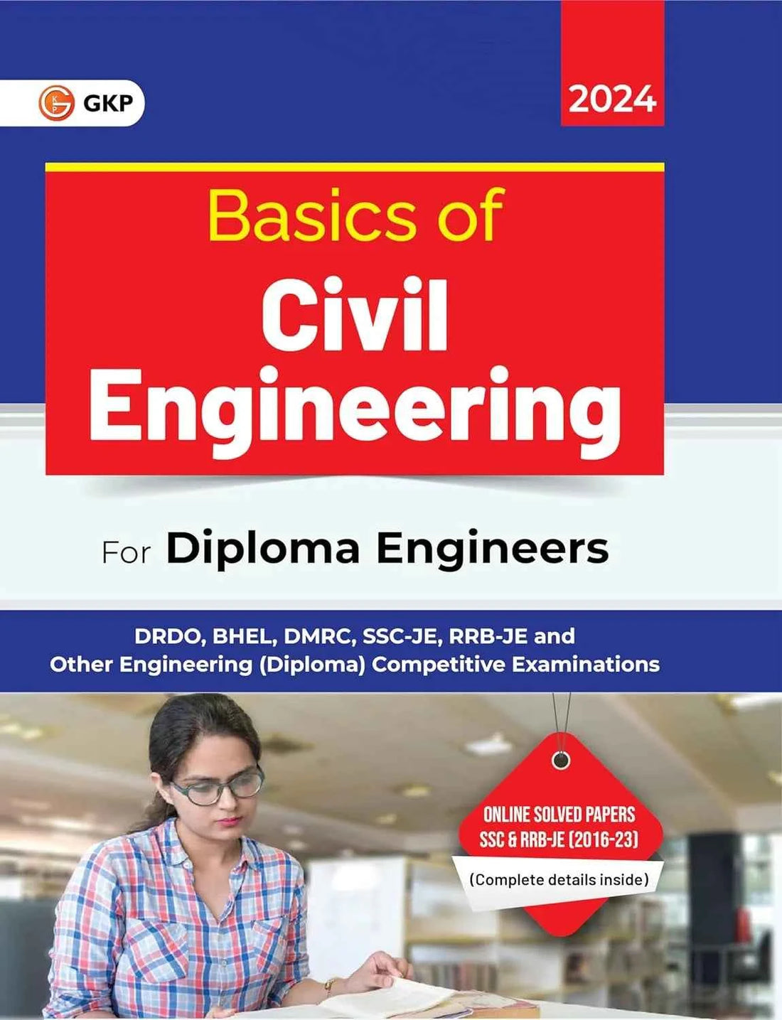 Basics of Civil Engineering for Diploma Engineers | Ideal for SSC-JE, RRB-JE, DRDO, DMRC, BHEL & Other Engineering (Diploma) Competitive Exams