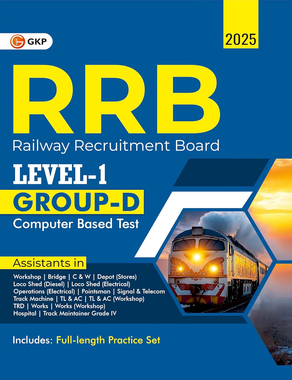 RRB 2025 : Level-1 Group-D (CBT) Study Guide | Railway Recruitment Board Computer Based Test | Includes Full Length Practice Set