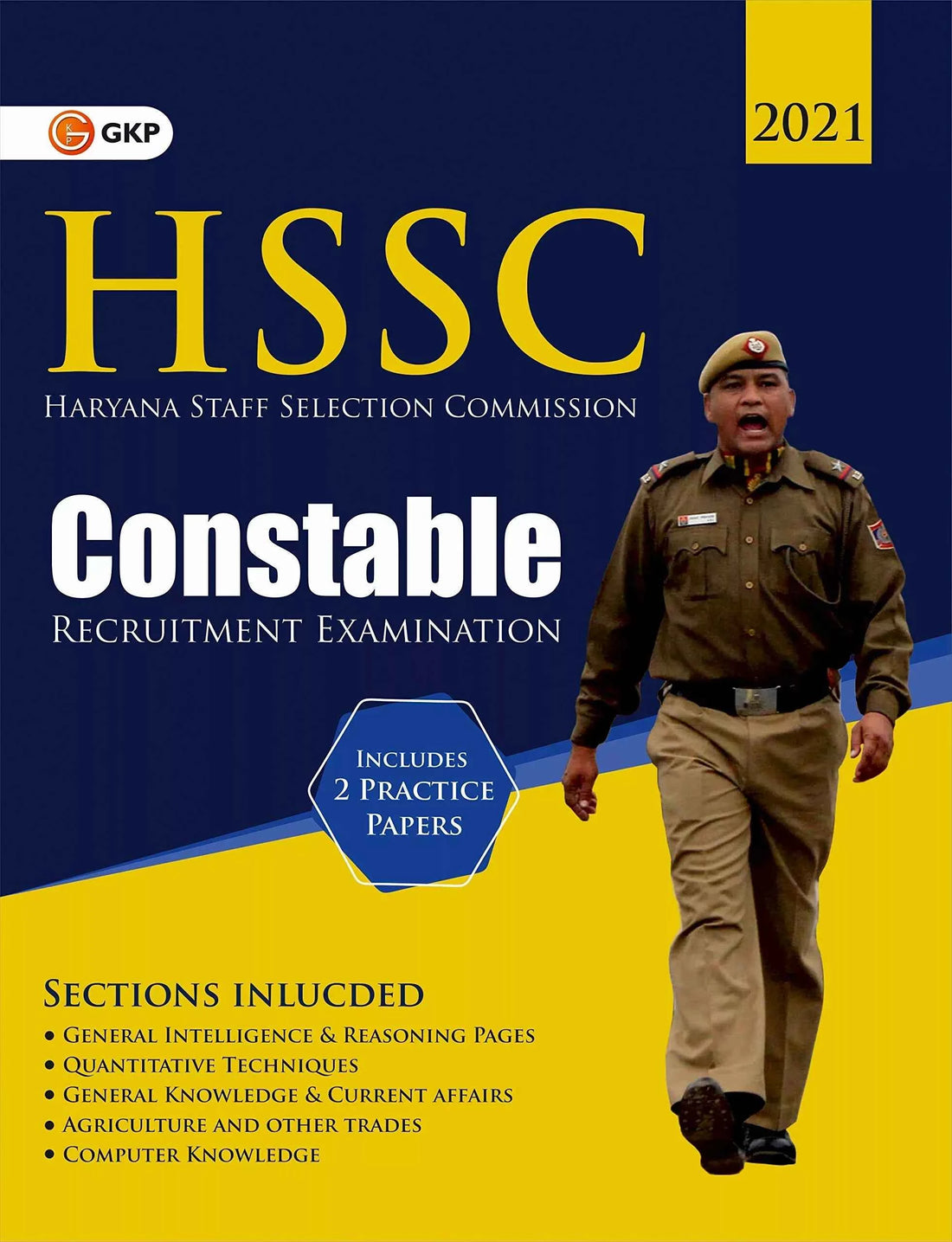 HSSC (Haryana Staff Selection Commission) 2021 : Constable - Study Guide by GKP