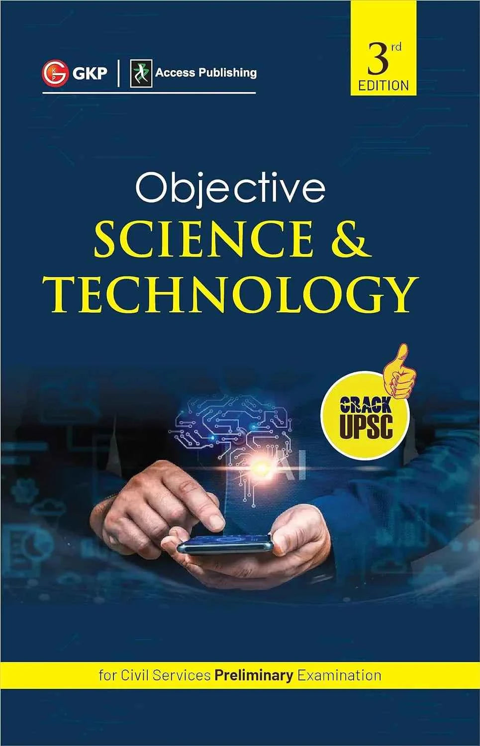 UPSC: Objective Science & Technology | For UPSC Civil Services Prelims Exam | 3rd Edition | Crack UPSC Series
