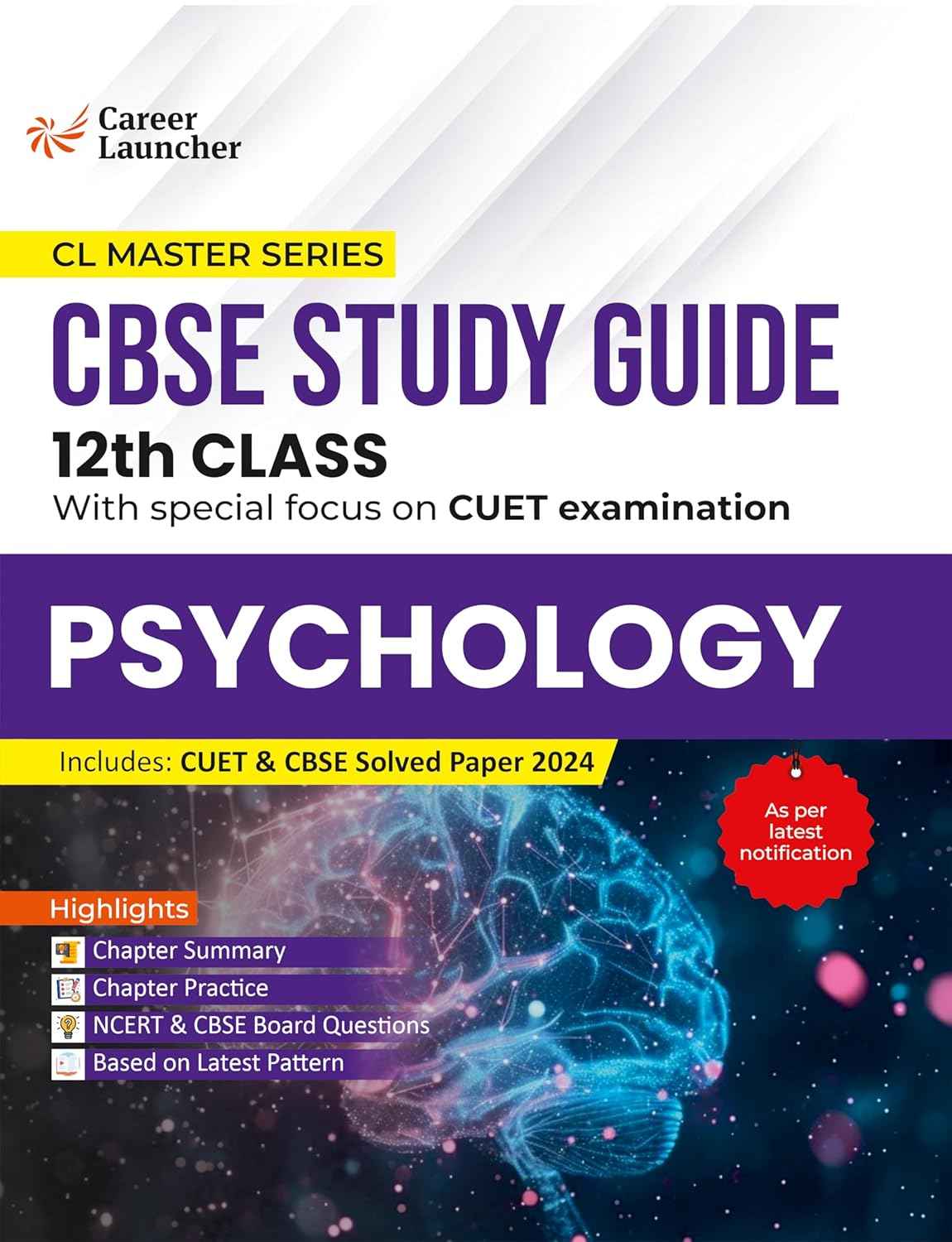 Board + CUET 2025 : Psychology 12th Class CBSE Study Guideby Career Launcher (CL Master Series)