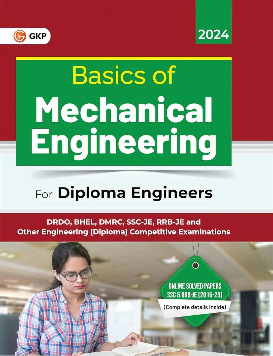Basics of Mechanical Engineering for Diploma Engineers | Ideal for SSC-JE, RRB-JE, DRDO, DMRC, BHEL & Other Engineering (Diploma) Competitive Exams