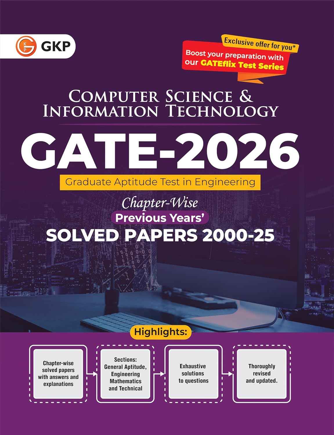 GATE 2026 : Computer Science & Information Technology - 26 Years of Chapter-wise Previous Years Solved Papers (2000-2025) | GATE 2025 Fully Solved Paper | With GATEflix Test Series