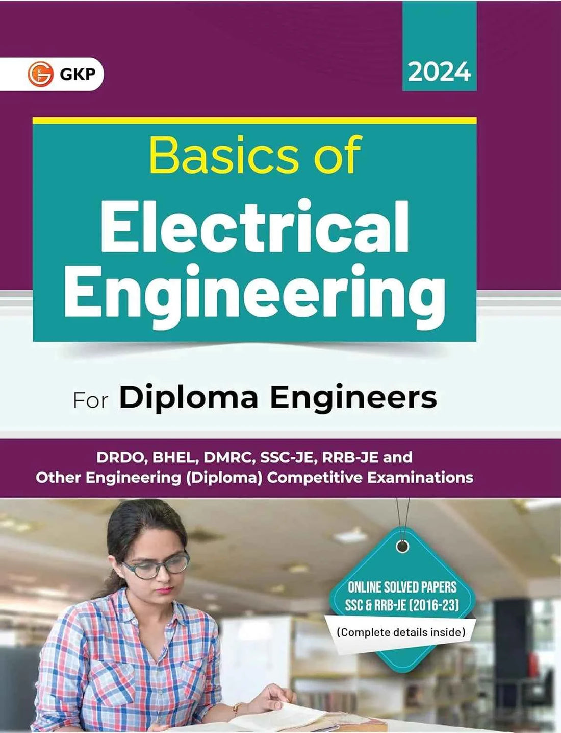 Basics of Electrical Engineering for Diploma Engineers | Ideal for SSC-JE, RRB-JE, DRDO, DMRC, BHEL & Other Engineering (Diploma) Competitive Exams