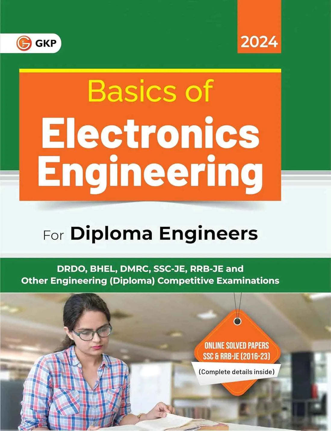 Basics of Electronics Engineering for Diploma Engineers | Ideal for SSC-JE, RRB-JE, DRDO, DMRC, BHEL & Other Engineering (Diploma) Competitive Exams