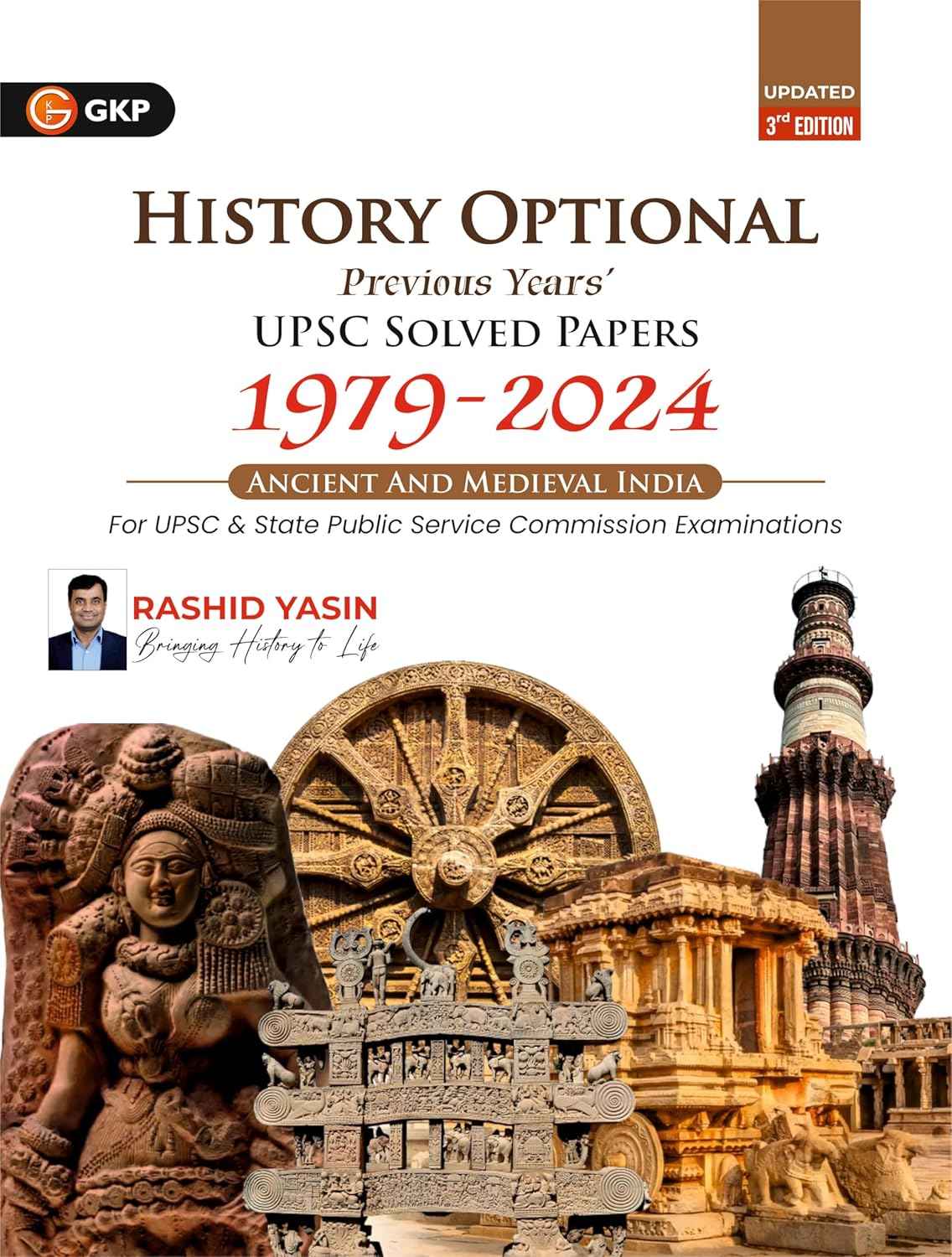 GKP History Optional 2025| Ancient & Medieval India| UPSC Mains Solved Papers 1979–2024 | 3rd Edition | For IAS, State PSC & UGC and other University Exams