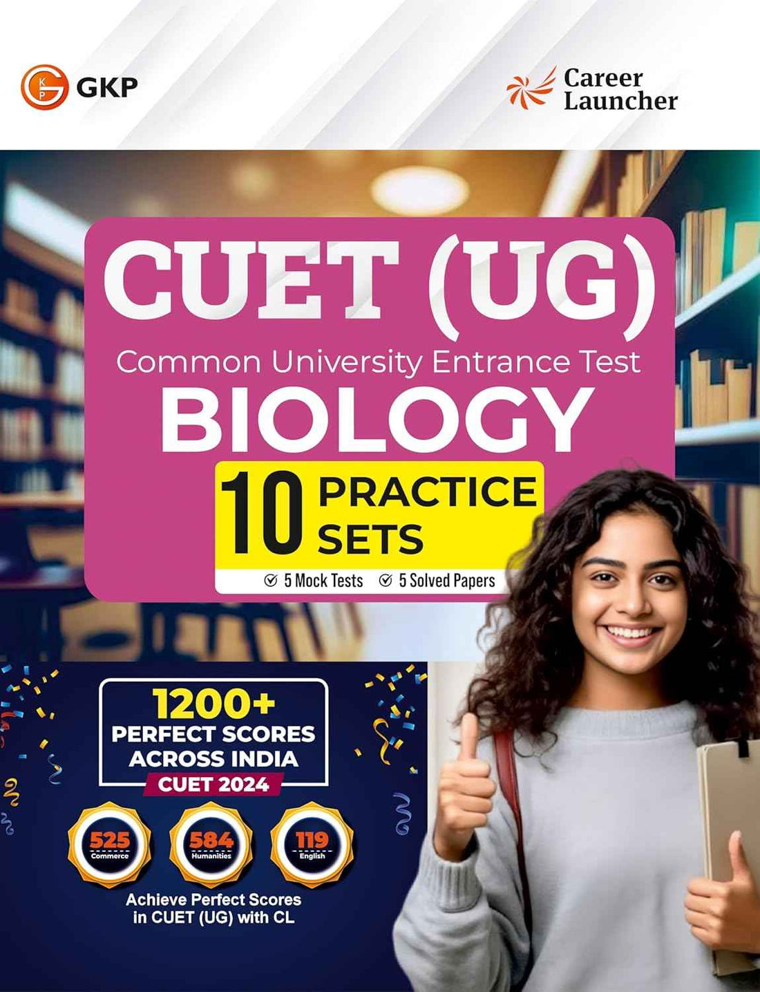 NTA CUET(UG) 2025 : Biology – 10 Practice Sets (5 Mock Test & 5 Solved Papers) By Career Launcher