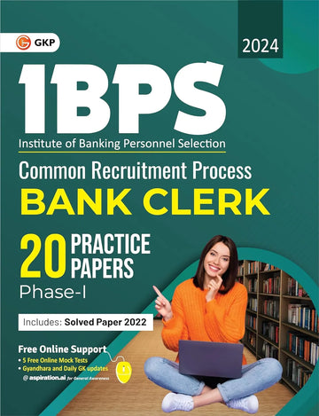 IBPS 2024 : Bank Clerk - 20 Practice Papers for Phase-1 Exam (Includes Solved Paper 2022) by GKP