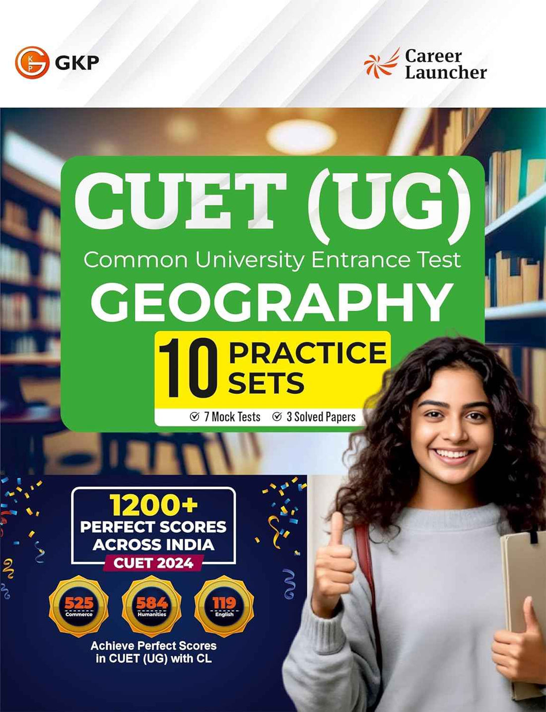 NTA CUET(UG) 2025 : Geography - 10 Practice Sets (7 Mock Tests & 3 Solved Papers) by Career Launcher
