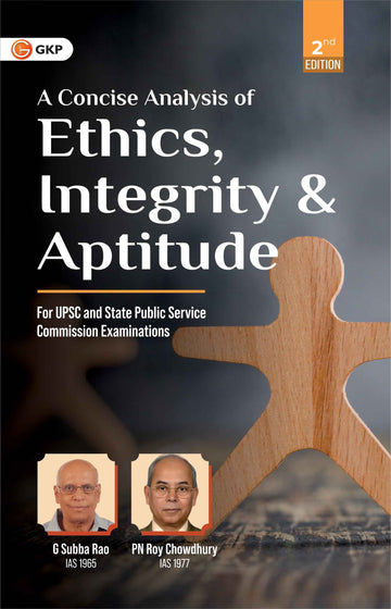 A Concise Analysis of Ethics, Integrity and Aptitude 2ed