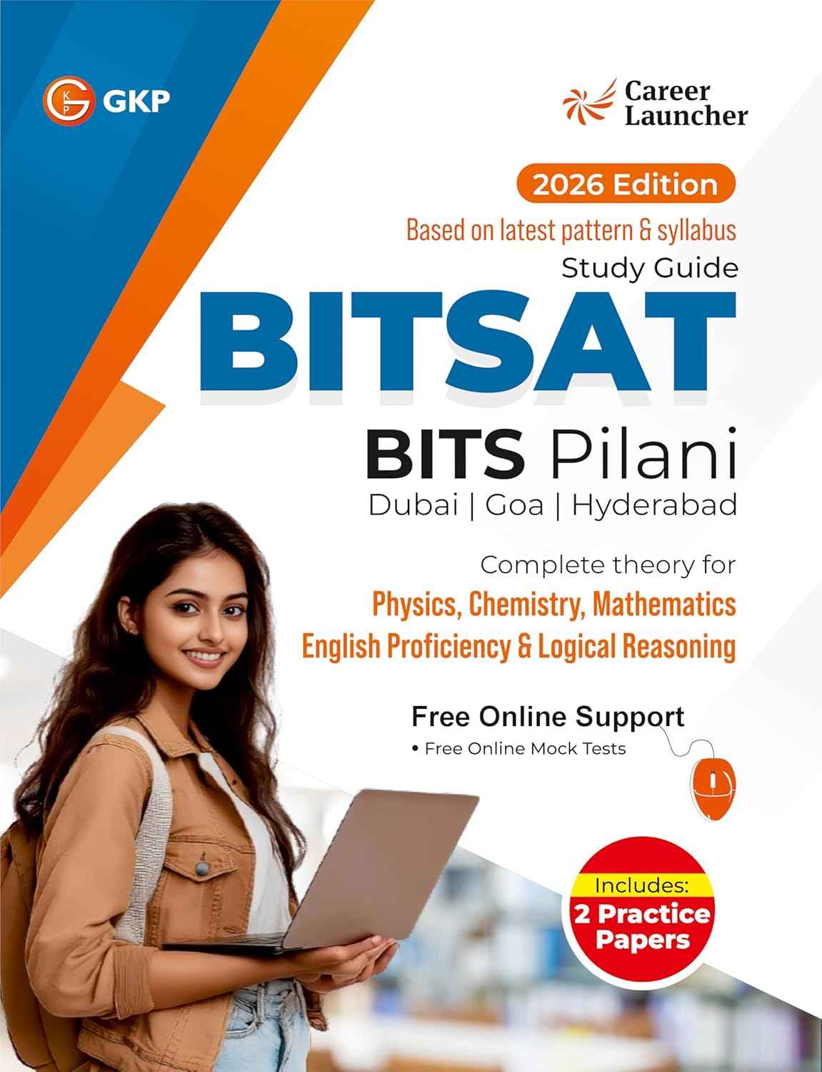 BITSAT 2026 : Guide| Physics, Chemistry, Mathematics, English Proficiency, and Logical Reasoning