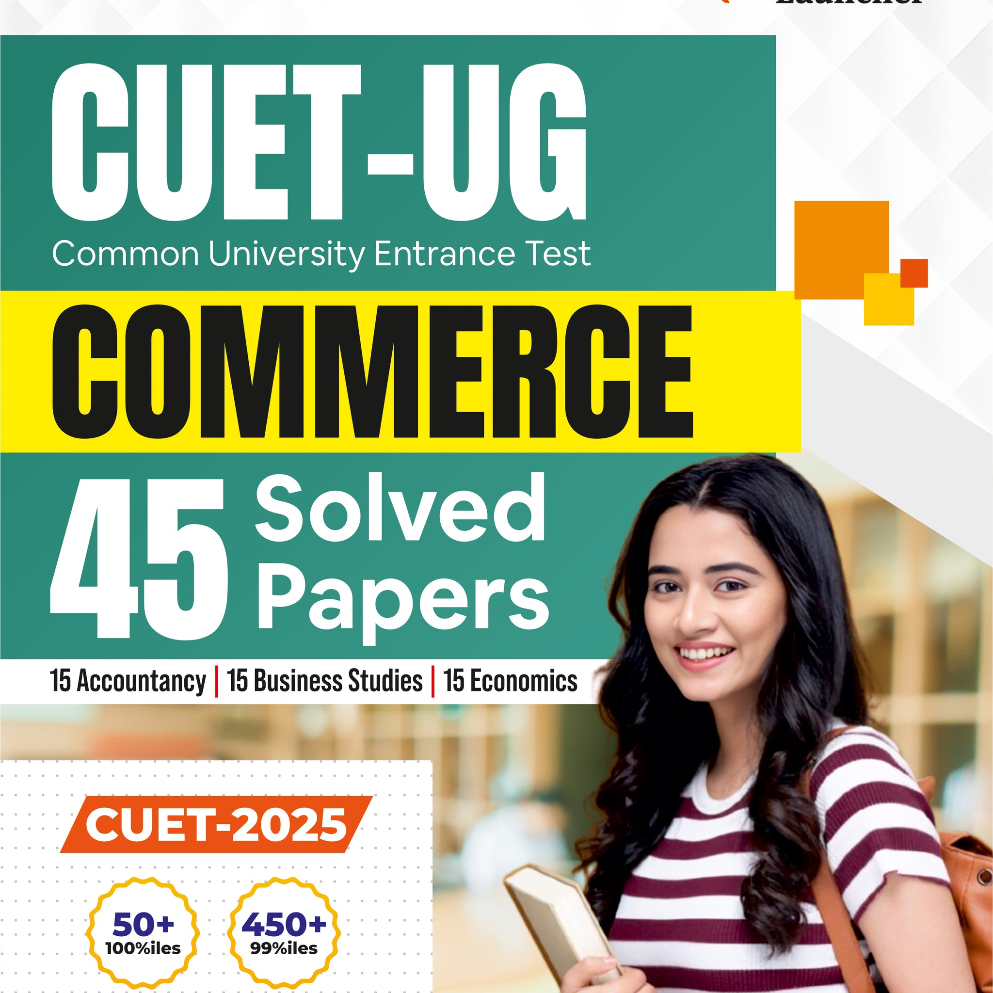CUET UG 2025-26 : Commerce - 45 Solved Papers - 15 Accountancy 15 Business Studies 15 Economics)