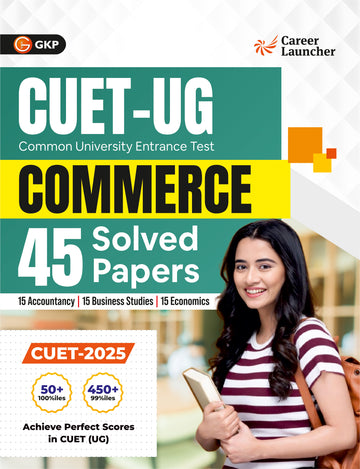 CUET UG 2025-26 : Commerce - 45 Solved Papers - 15 Accountancy 15 Business Studies 15 Economics)
